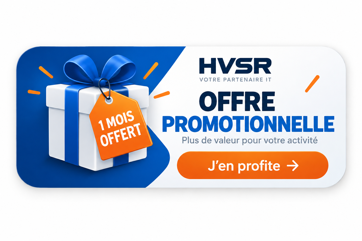 Offre promotionnelle HVSR - 1 mois offert